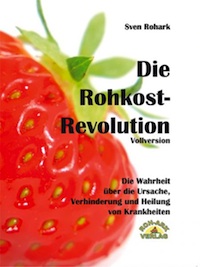 Rohark_Die Rohkost-Revolution