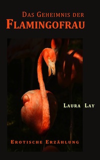 Lay_Das Geheimnis der Flamingofrau