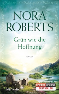 Nora Roberts – Grün wie die Hoffnung