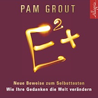 Pam Grout – E²+