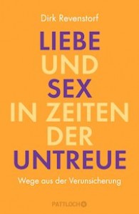 Dirk Revenstorf – Liebe und Sex in Zeiten der Untreue