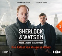 Sherlock & Watson Hörspiel 1 – Das Rätsel von Musgrove Abbey