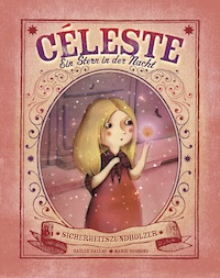 Gaelle Callac / Marie Desbons – Céleste – Ein Stern in der Nacht