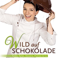 Wild – Wild auf Schokolade