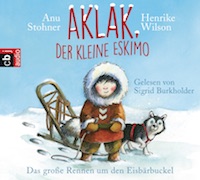 Anu Stohner / Henrike Wilson – Aklak, der kleine Eskimo – Das große Rennen um den Eisbärbuckel
