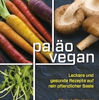 Ellen Jaffe Jones und Alan Roettinger – Paläo Vegan