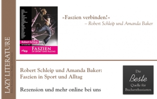 Robert Schleip mit Amanda Baker – Faszien in Sport und Alltag Zitat