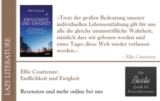 Elfie Courtenay – Endlichkeit und Ewigkeit Zitat