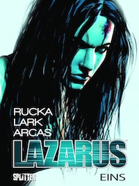 Greg Rucka / Michael Lark mit Brian Level – Lazarus Band 1