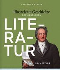 Christian Schön – Die Illustrierte Geschichte der deutschen Literatur