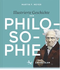 Martin F. Meyer – Illustrierte Geschichte der Philosophie