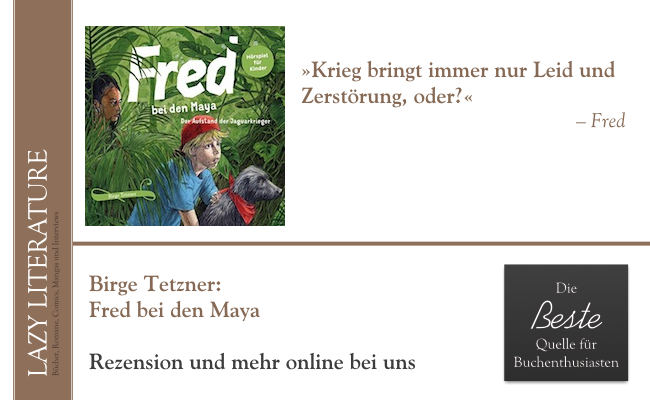 Birge Tetzner – Fred bei den Maya Zitat